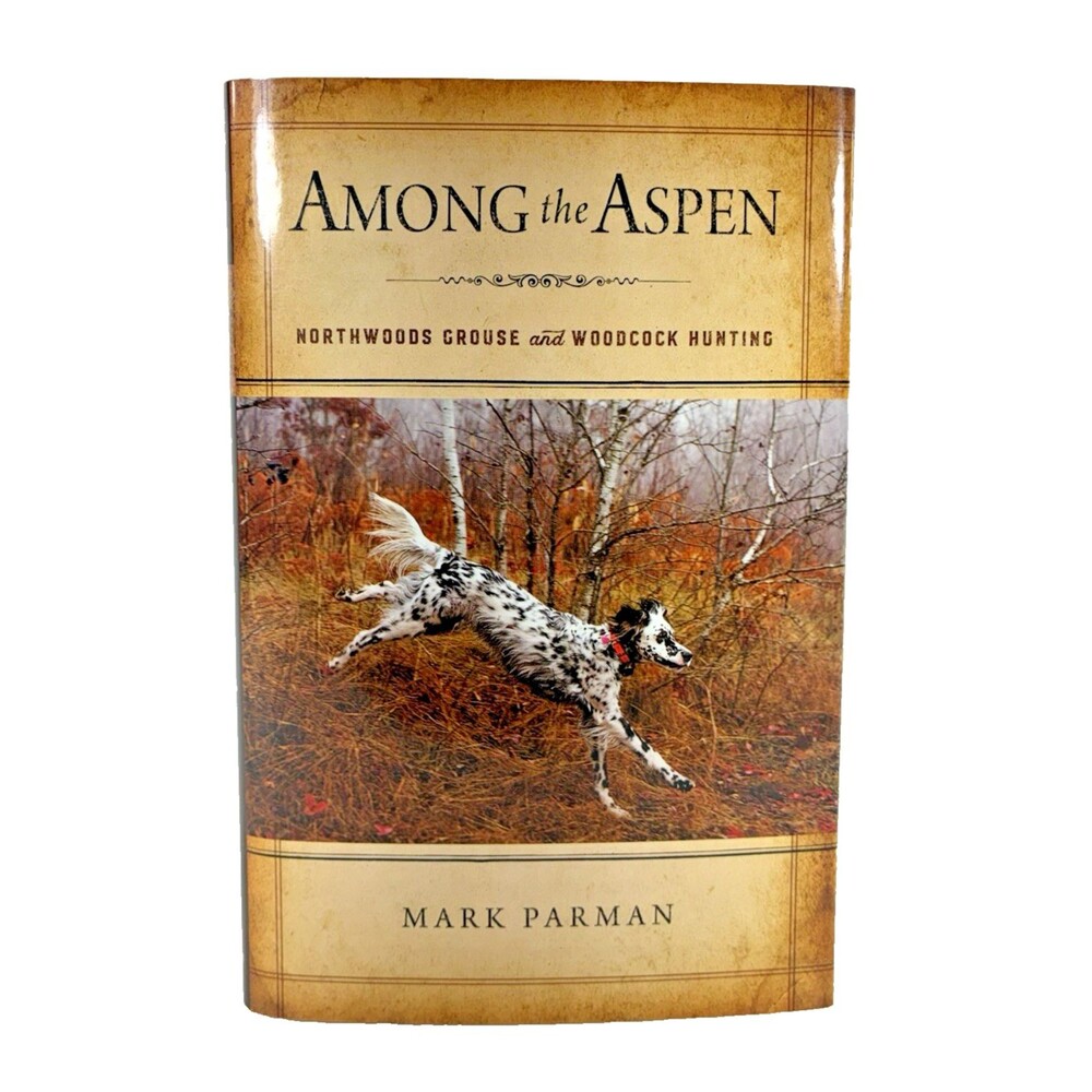 Among the Aspen by Mark Parman 2018 University of Wisconsin Press Hardback